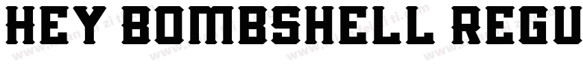Hey Bombshell Regul字体转换
